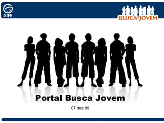 Portal Busca Jovem 07 dez 09 