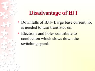 Disadvantages Conduction Bjt and mosfet working principle with animations | PPT