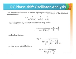 RC Phase shift Oscillator-Analysis
Ref:06103104HKN 27
 