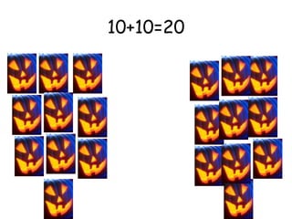 10+10=20 
 
