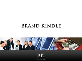 Brand Kindle
 