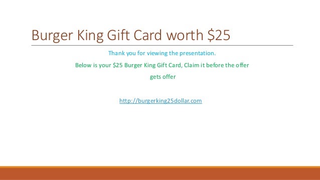 Burger King Free Gift Card Worth $25