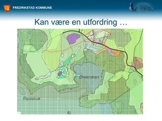 Kan være en utfordring …
 