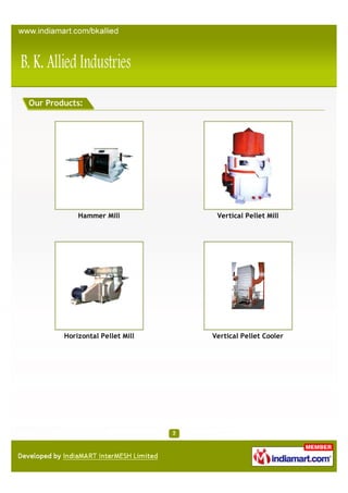 Our Products:




            Hammer Mill           Vertical Pellet Mill




        Horizontal Pellet Mill   Vertical Pel...