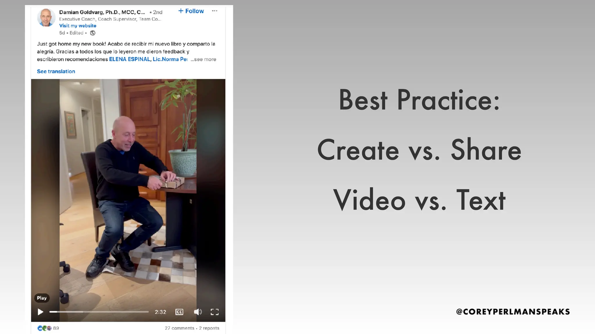 Best Practice:
Create vs. Share
Video vs. Text