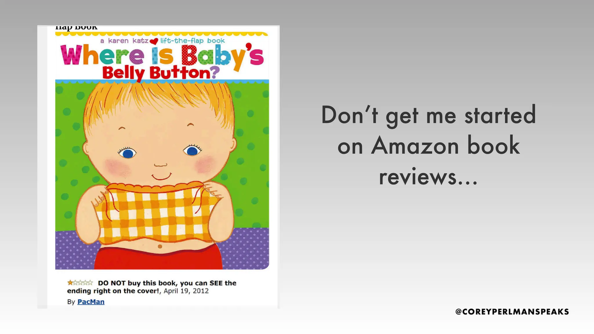 Don’t get me started
on Amazon book
reviews…