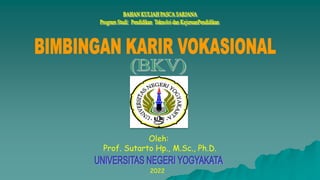 Oleh:
Prof. Sutarto Hp., M.Sc., Ph.D.
2022
 