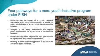 Youth participation in small-scale fischeries, aquaculture and value ...