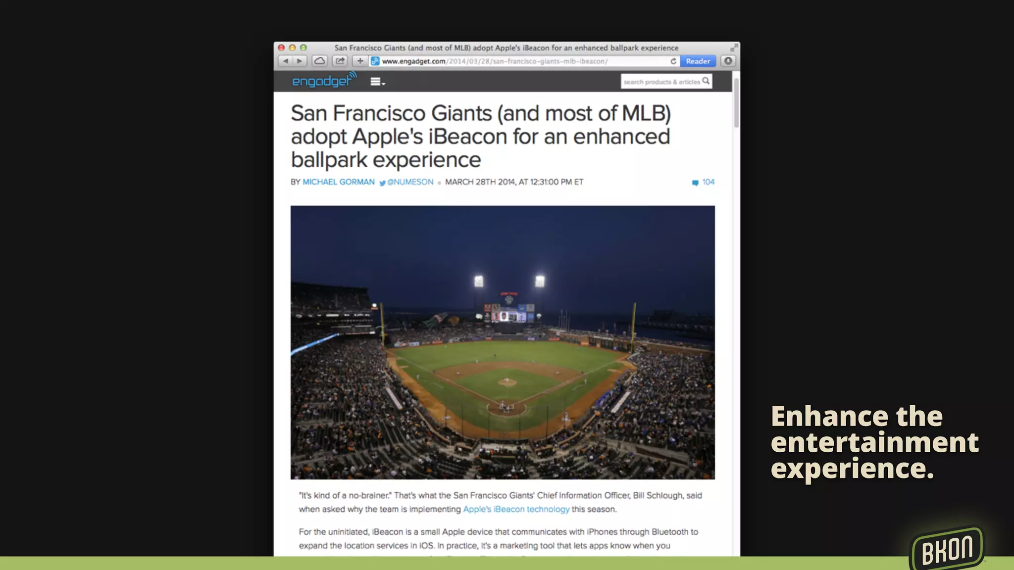 Enhance the 
entertainment 
experience. 
 