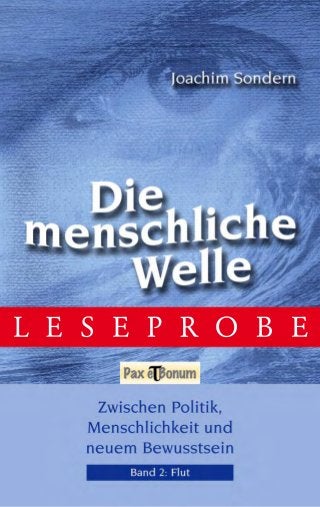 Leseprobe Buch: Die menschliche Welle Band II - Flut bei Pax et Bonum Verlag Berlin