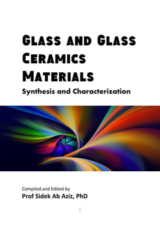 i
Synthesis and Characterization
Compiled and Edited by
Prof Sidek Ab Aziz, PhD
 