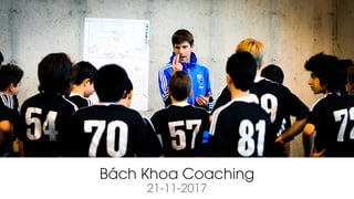 Bách Khoa Coaching
21-11-2017
 