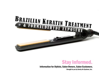 Stay Informed. Information for Stylists, Salon Owners, Salon Customers. Brought to you by Sentry Air Systems, Inc. 