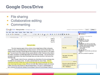 Google Docs/Drive
• File sharing
• Collaborative editing
• Commenting
 