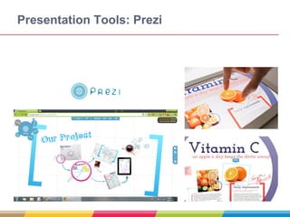 Presentation Tools: Prezi
 