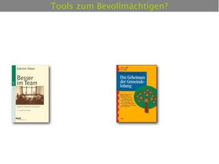 Tools zum Bevollmächtigen?
 