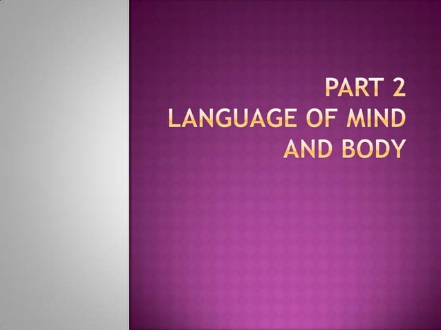 BL - Part2: Language of Mind & Body | PPT