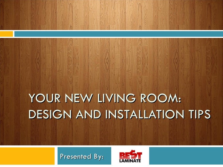 Your New Living Room Design And Installation Tips