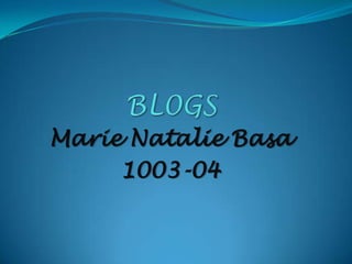 Marie Natalie Basa
     1003-04
 