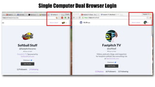 Single Computer Dual Browser Login
 