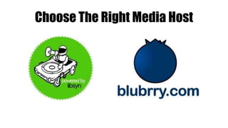 Choose The Right Media Host
 