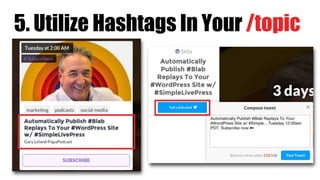 5. Utilize Hashtags In Your /topic
 