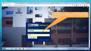 Aparecerá una pestaña donde
ingresara su contraseña y Usuario para
ingresar
 