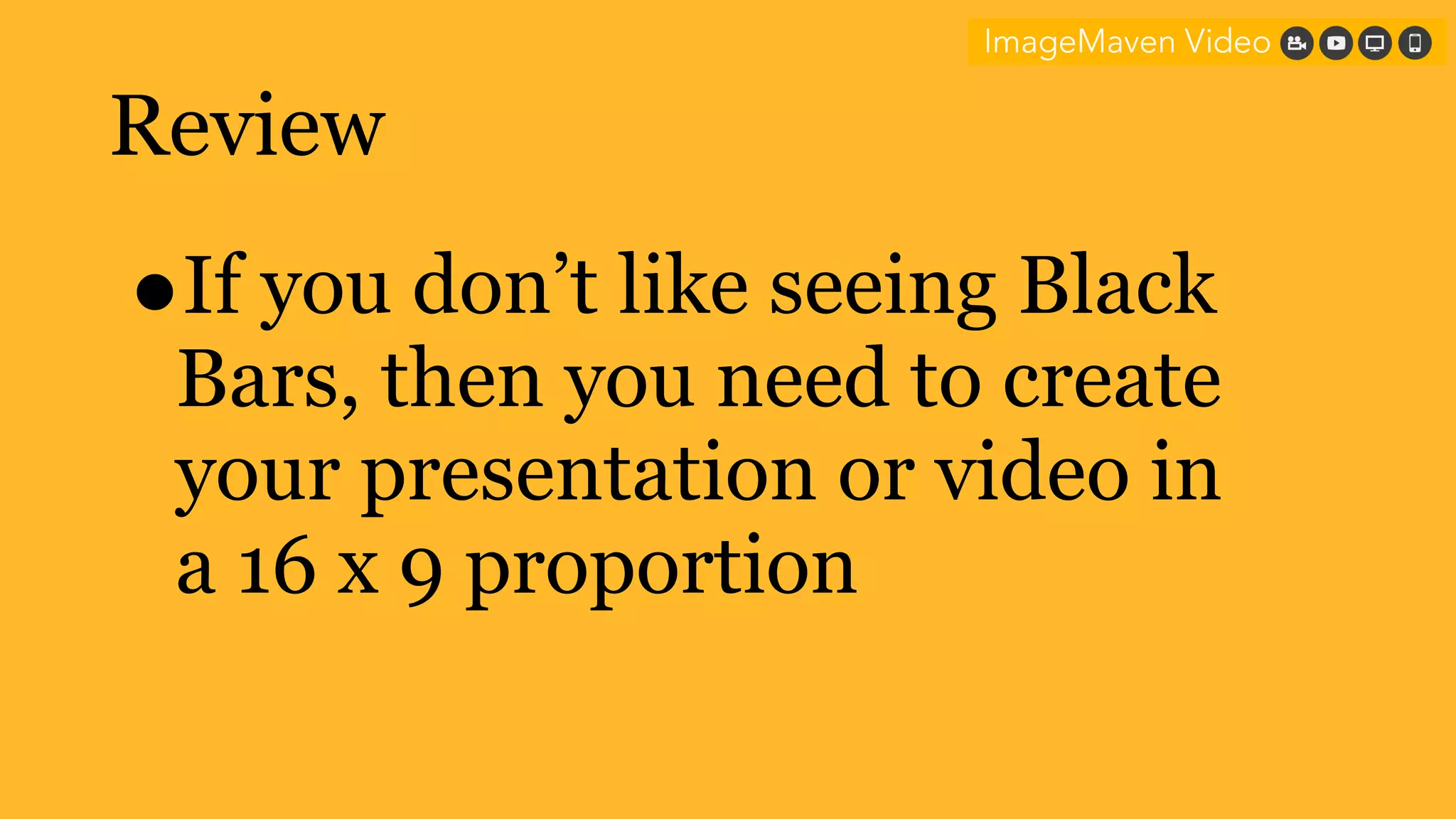 Why do I have Black Bars on my videos?