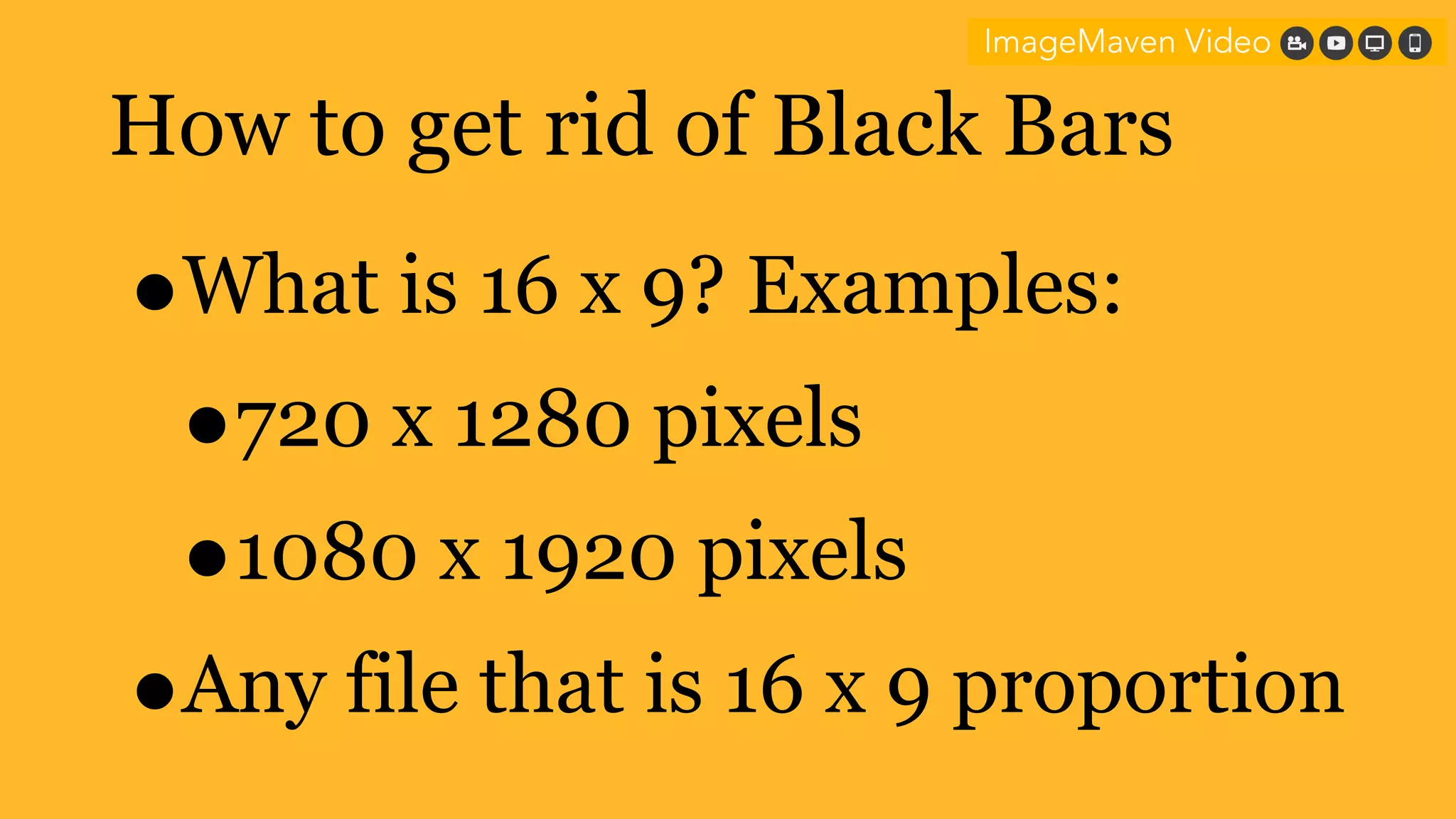 Why do I have Black Bars on my videos?