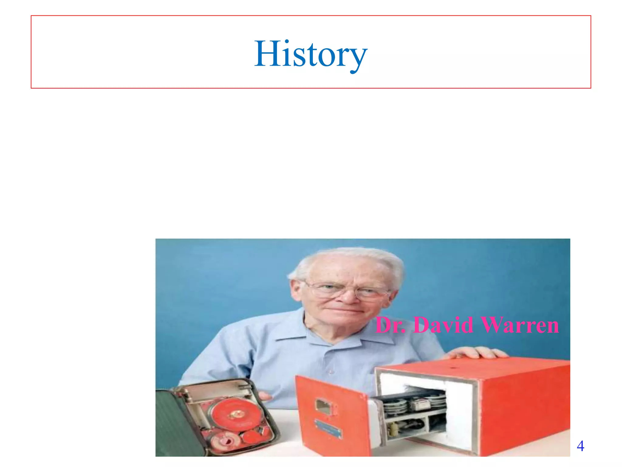 4
History
Dr. David Warren
 