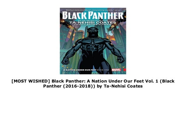 Most Wished Black Panther A Nation Under Our Feet Vol 1 - 