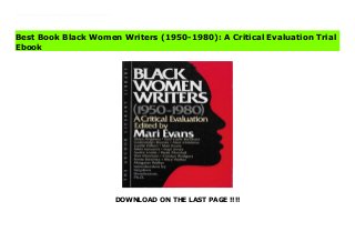 DOWNLOAD ON THE LAST PAGE !!!!
Download Here https://ebooklibrary.solutionsforyou.space/?book=0385171250 This unique volume provides each writers reflection on her work, an evaluation of that writer by two perceptive critics, and detailed biographical and bibliographical data. Included are Maya Angelou, Toni Cade Bambara, Nikki Giovanni, Toni Morrison, Alice Walker, and ten other outstanding writers. Download Online PDF Black Women Writers (1950-1980): A Critical Evaluation Read PDF Black Women Writers (1950-1980): A Critical Evaluation Read Full PDF Black Women Writers (1950-1980): A Critical Evaluation
Best Book Black Women Writers (1950-1980): A Critical Evaluation Trial
Ebook
 