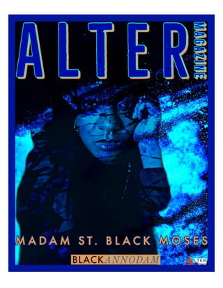 Alter Magazine Presents: BlackANNODAM, The Journey of MSBM
