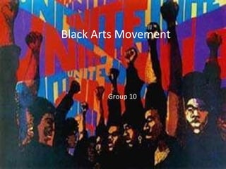 Black Arts Movement Group 10 