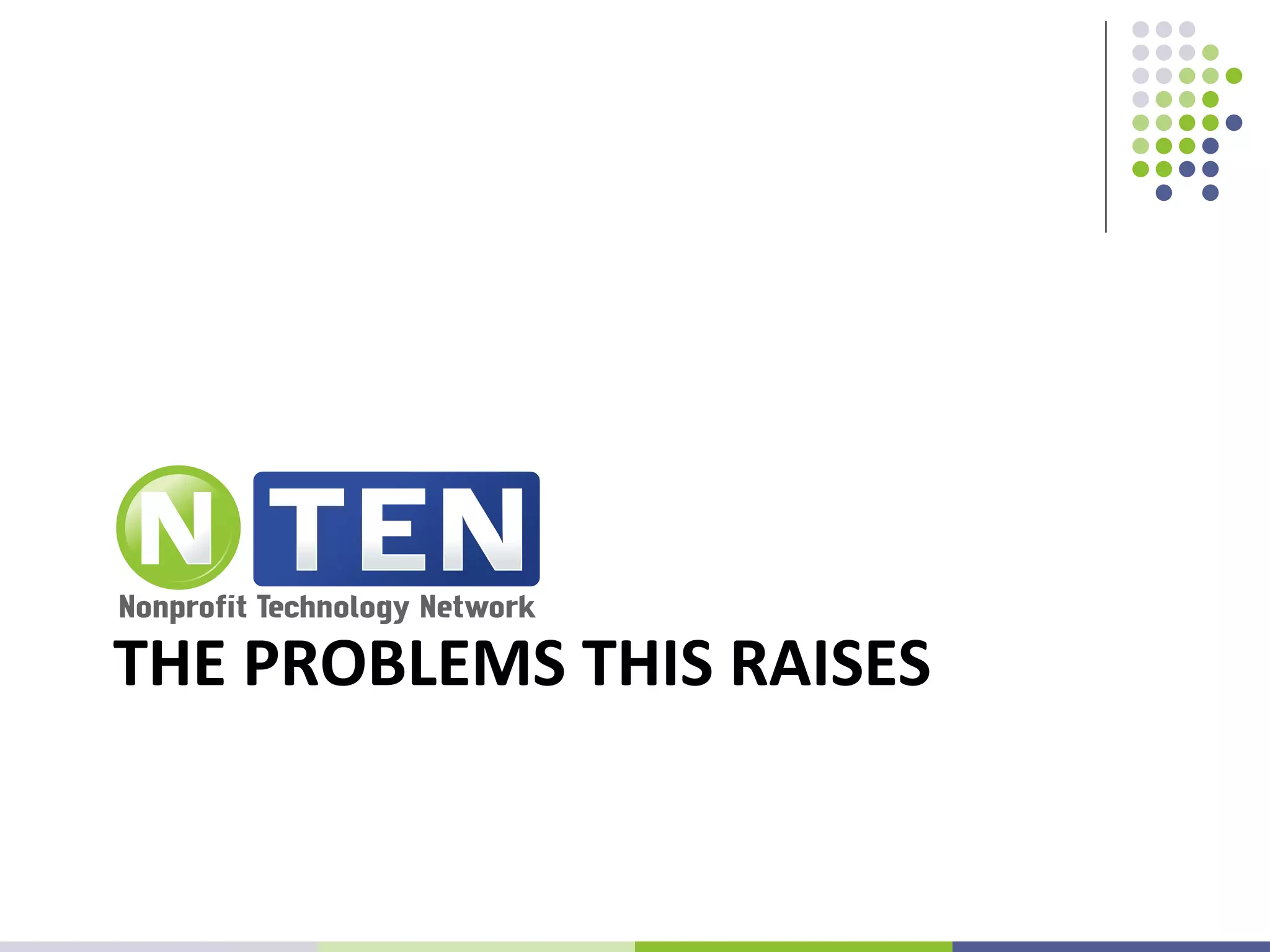 THE PROBLEMS THIS RAISES 