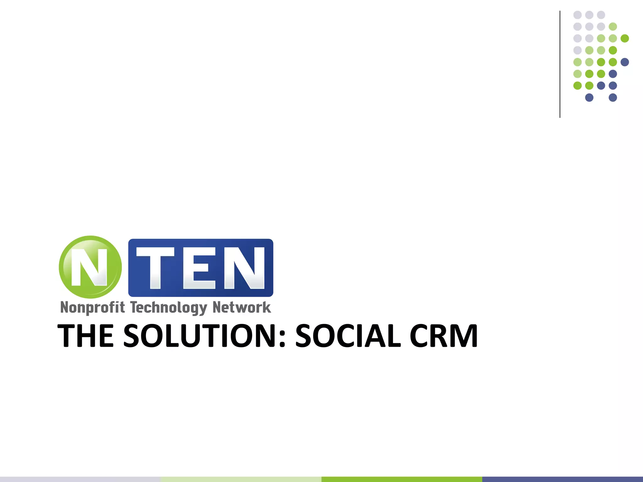 THE SOLUTION: SOCIAL CRM 