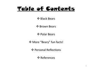 Black bears, and brown bears, and | PPS