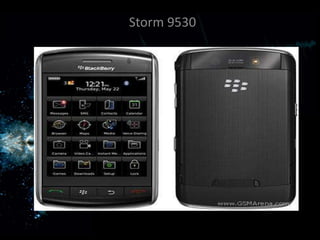 Storm 9530
 