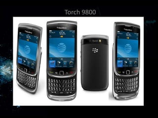 Torch 9800
 