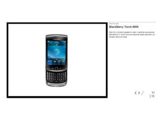 Evolução do BlackBerry, Blog do Robson dos Anjos