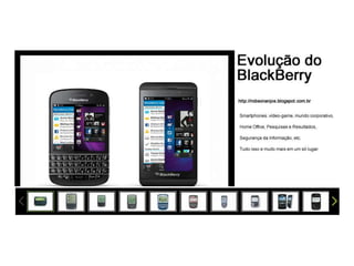 Evolução do BlackBerry, Blog do Robson dos Anjos