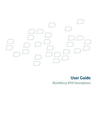 User Guide
BlackBerry 8110 Smartphone
 