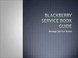Manage Service Books 