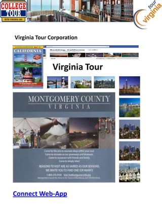 Application
Virginia Tour
Virginia Tour Corporation
Connect Web-App
 