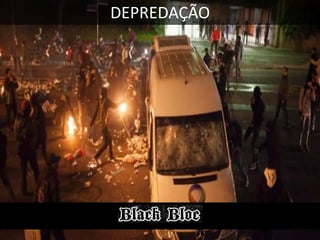 DEPREDAÇÃO

 