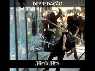 DEPREDAÇÃO

 