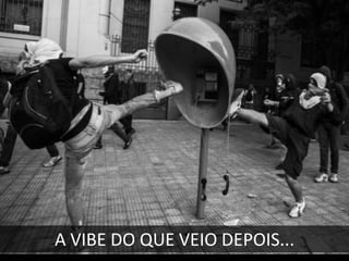 A VIBE DO QUE VEIO DEPOIS...

 