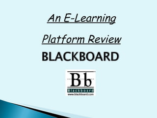 An E-Learning Platform Review 