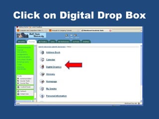 Click on Digital Drop Box 