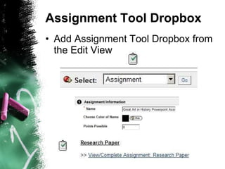 Assignment Tool Dropbox Add Assignment Tool Dropbox from the Edit View 